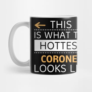 Coroner Looks Like Creative Job Typography Design Mug